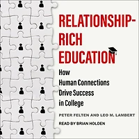 Relationship-Rich Education: How Human Connections Drive Success in College