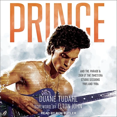 Prince and the Parade Sign O' Times Era Studio Sessions: 1985 1986