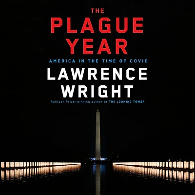 the Plague Year: America Time of Covid