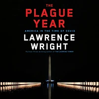 the Plague Year: America Time of Covid