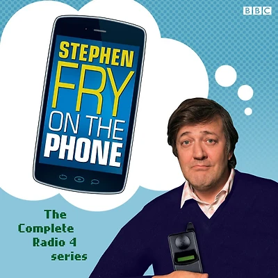 Stephen Fry On The Phone The Complete Radio 4 Series