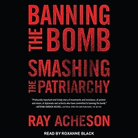 Banning the Bomb, Smashing Patriarchy