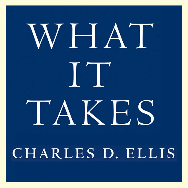 What It Takes: Seven Secrets of Success from the World's Greatest Professional Firms