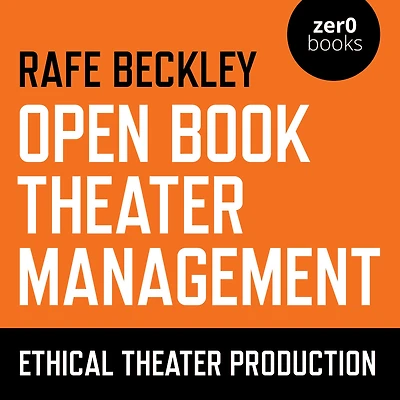 Open Book Theater Management: Ethical Production