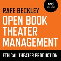Open Book Theater Management: Ethical Production