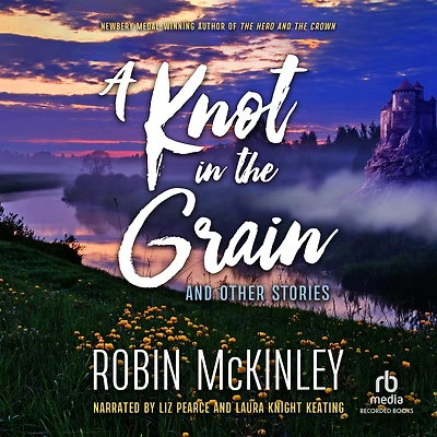 A Knot the Grain: And Other Stories