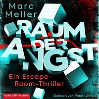 Raum der Angst: Ein Escape-Room-Thriller