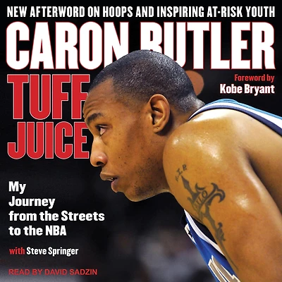 Tuff Juice: My Journey from the Streets to NBA