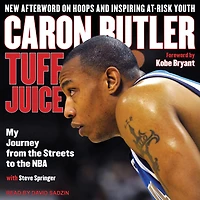 Tuff Juice: My Journey from the Streets to NBA