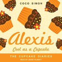 Alexis Cool as a Cupcake (Cupcake Diaries Series #8)