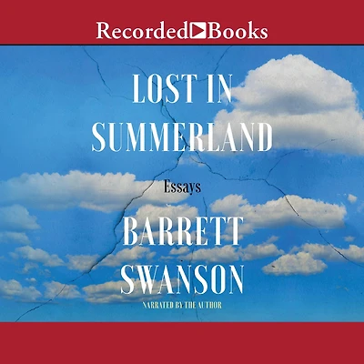 Lost Summerland: Essays