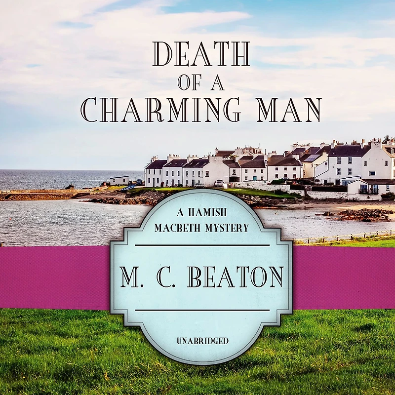 Death of a Charming Man (Hamish Macbeth Series #10)
