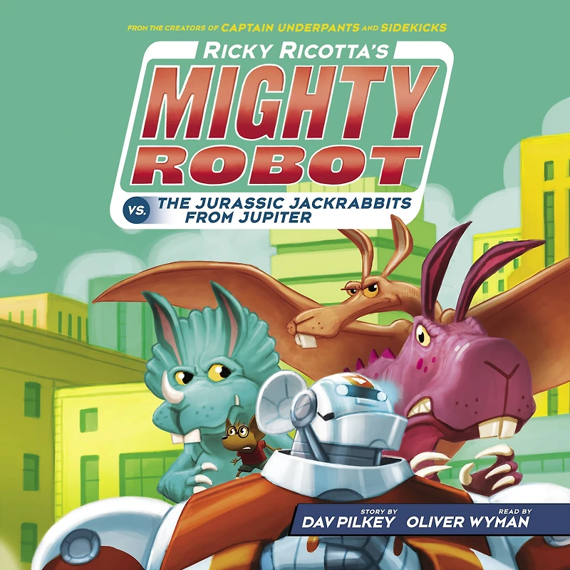 Ricky Ricotta's Mighty Robot vs. the Jurassic Jackrabbits from Jupiter (Ricky Ricotta Series #5)