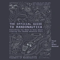 The Official Guide to Randonautica: Everything You Need Know about Creating Your Random Adventure Story