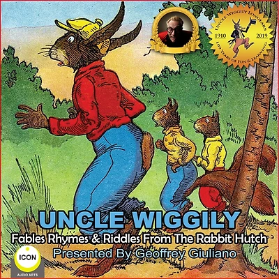 Uncle Wiggily Fables Rhymes & Riddles From The Rabbit Hutch