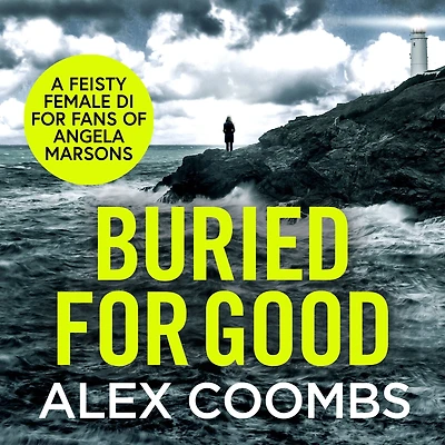 Buried For Good: A tense