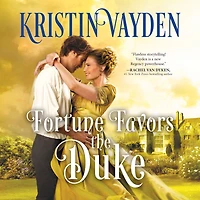 Fortune Favors the Duke