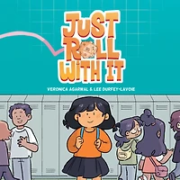 Just Roll with It: (A Graphic Novel)