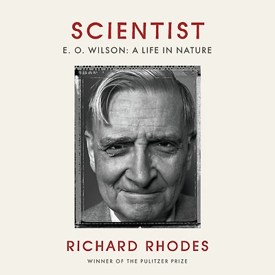 Scientist: E. O. Wilson: A Life Nature