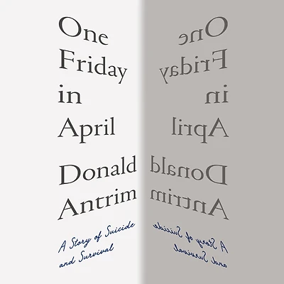 One Friday April: A Story of Suicide and Survival