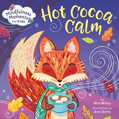 Mindfulness Moments for Kids: Hot Cocoa Calm