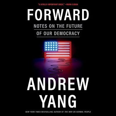 Forward: Notes on the Future of Our Democracy