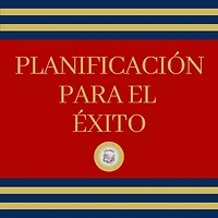 Planificación para el éxito