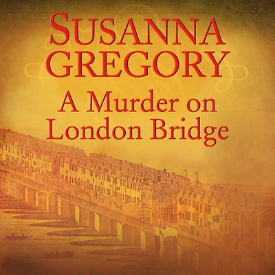 A Murder on London Bridge (Thomas Chaloner Series #5)