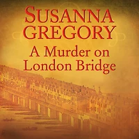 A Murder on London Bridge (Thomas Chaloner Series #5)