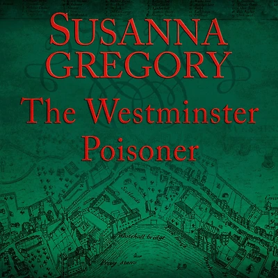 The Westminster Poisoner (Thomas Chaloner Series #4)