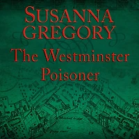 The Westminster Poisoner (Thomas Chaloner Series #4)