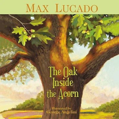 the Oak Inside Acorn