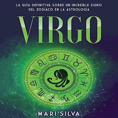 Virgo: la guía definitiva sobre un increíble signo del Zodíaco en astrología