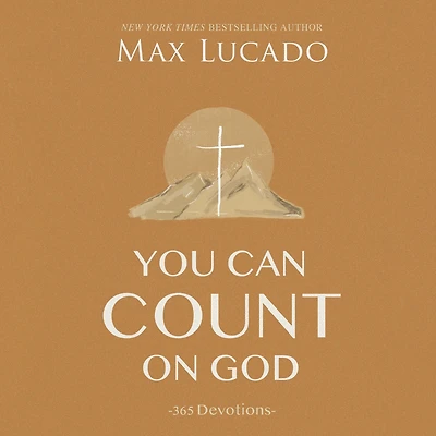 You Can Count on God: 365 Devotions