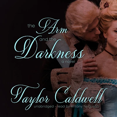 the Arm and Darkness: A Novel