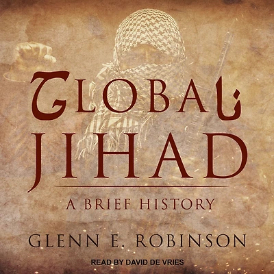 Global Jihad: A Brief History
