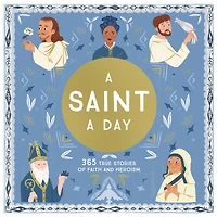 A Saint Day: 365-Day Devotional Featuring Christian Saints