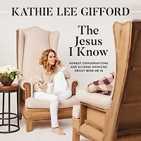 The Jesus I Know: Honest Conversations and Diverse Opinions about Who He Is