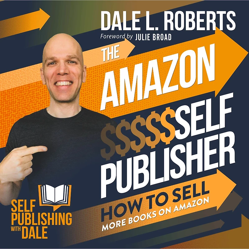 The Amazon Self Publisher: How to Sell More Books on