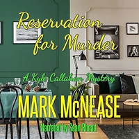 Reservation for Murder: A Kyle Callahan Mystery