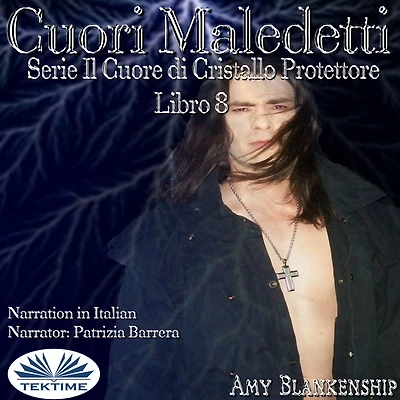 Cuori Maledetti: Serie Il Cuore di Cristallo Protettore Libro 8