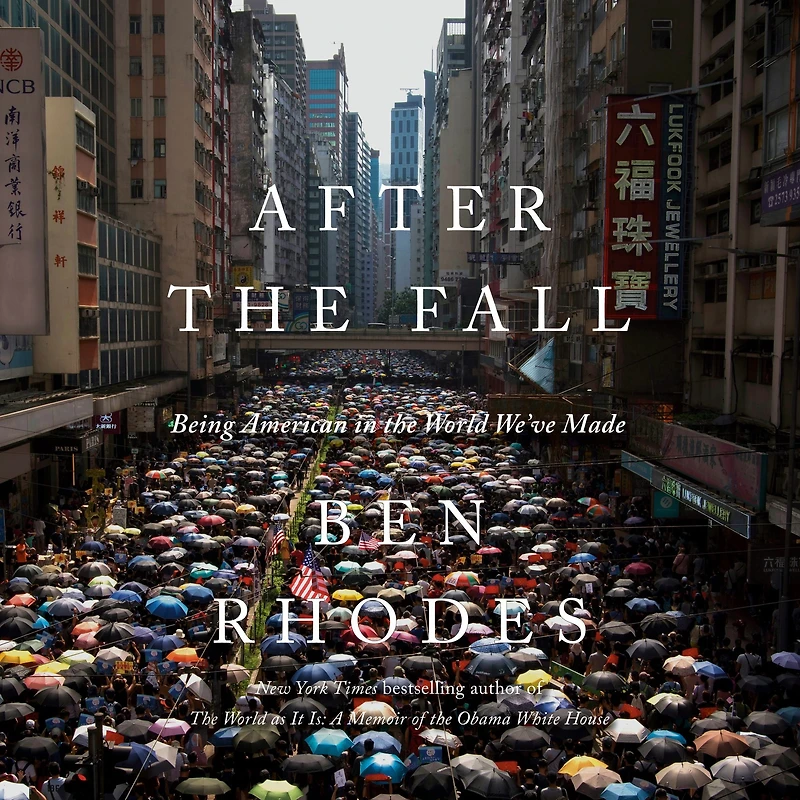 After the Fall: Being American World We've Made