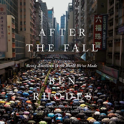 After the Fall: Being American World We've Made
