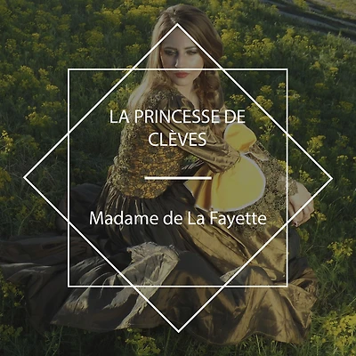 La Princesse de Clèves