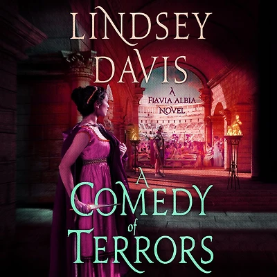 A Comedy of Terrors: Flavia Albia Novel