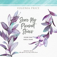 Share My Pleasant Stones: Every Day for a Year