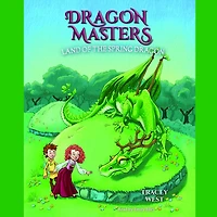 the Land of Spring Dragon (Dragon Masters Series #14)