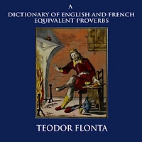 A Dictionary of English and French Equivalent Proverbs
