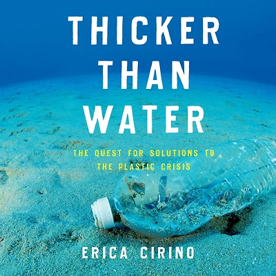 Thicker Than Water: the Quest for Solutions to Plastic Crisis