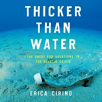 Thicker Than Water: the Quest for Solutions to Plastic Crisis